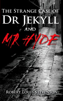 The Strange case of Dr. Jekyll and Mr. Hyde
