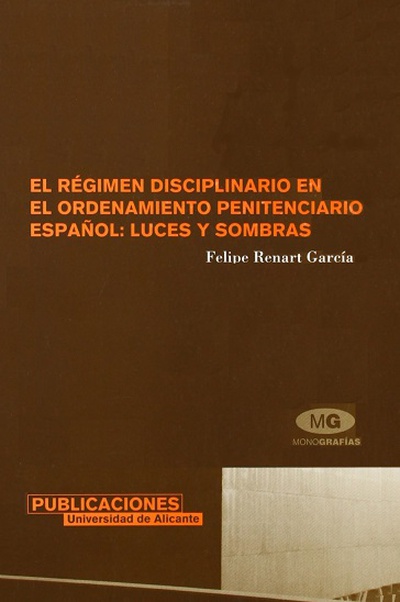 El régimen disciplinario en el ordenamiento penitenciario español: luces y sombras