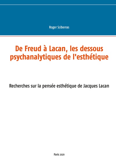 De Freud à Lacan, les dessous psychanalytiques de l'esthétique