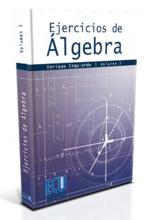 Ejercicios de Álgebra. Vol. III