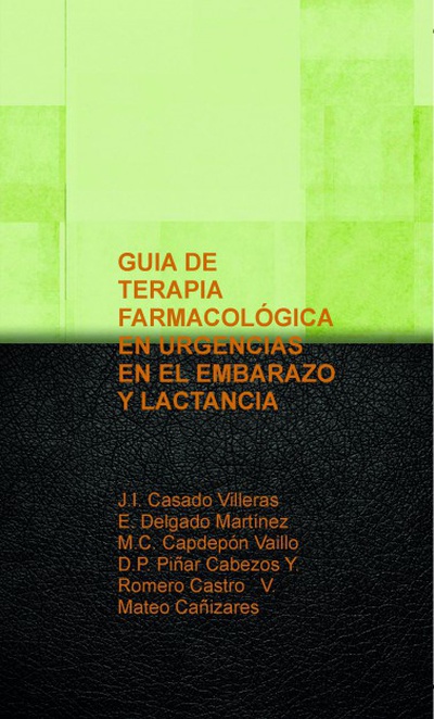 GUIA DE TERAPIA FARMACOLÓGICA EN URGENCIAS  EN EL EMBARAZO Y LACTANCIA
