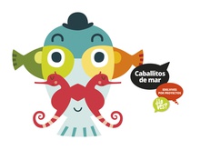 Proyecto ¿Lo ves? - Caballitos de mar (Infantil 2º Ciclo)