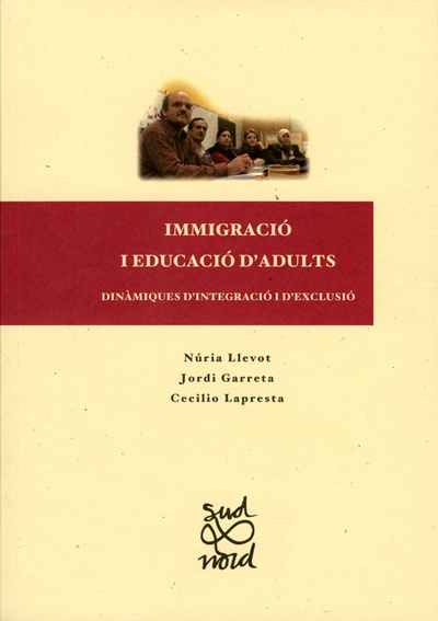 Immigració i educació d'adults: dinàmiques d'integració i d'exclusió.