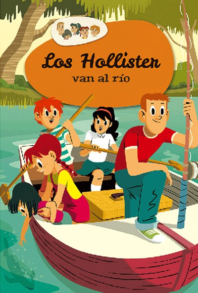 Los Hollister van al río (Los Hollister 2)