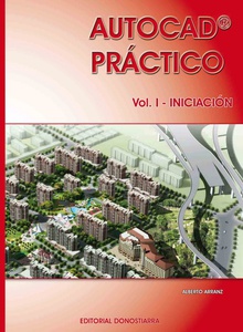 Autocad práctico. Vol. I: Iniciación. Vers.2012
