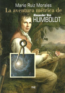 La aventura métrica de Alexander Von Humboldt