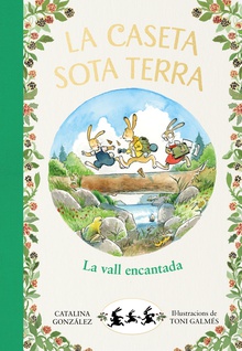 La caseta sota terra 3 - La vall encantada