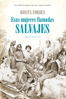 Esas mujeres llamadas salvajes