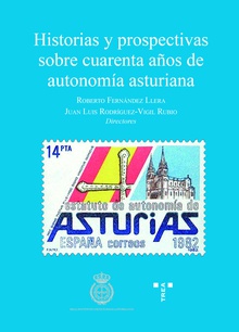 Historias y prospectivas sobre cuarenta años de autonomía asturiana
