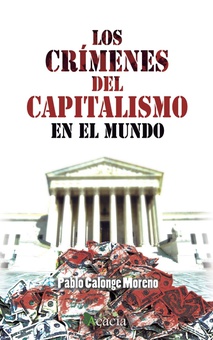 Los crímenes del capitalismo en el mundo