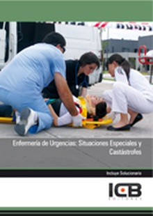 Enfermería de Urgencias: Situaciones Especiales y Catástrofes