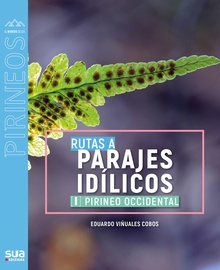 Rutas a parajes idílicos (I). Pirineo occidental