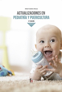 ACTUACIONES EN PEDIATRICA Y PUERICULTURA. VOLUMEN 1. 5º EDICIÓN