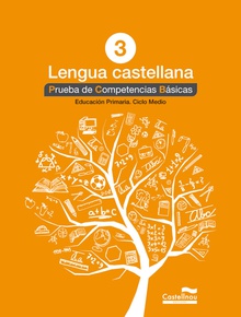 Lengua castellana 3º. Prueba de Competencias Básicas
