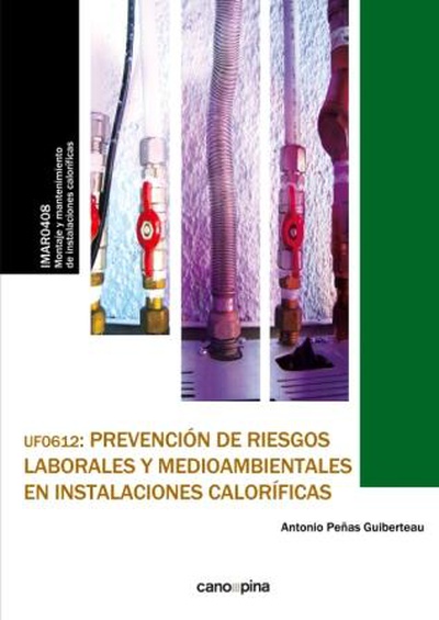 UF0612 Prevención de riesgos laborales y medioambientales en instalaciones caloríficas