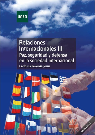 Relaciones Internacionales III. Paz, seguridad y defensa en la sociedad internacional