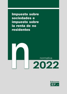 Impuesto sobre sociedades e impuesto sobre la renta de no residentes. Normativa 2022