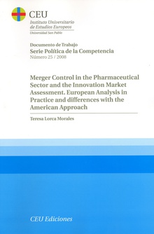Merger control in the pharmaceutical sector and the innovation market assessment. European analysis in practice and differences with the American approach
