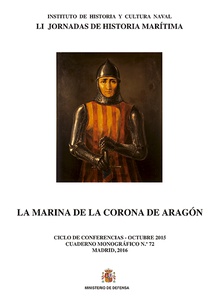La Marina de la Corona de Aragón. Cuaderno monográfico nº 72