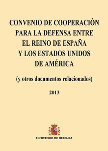 Convenio de cooperación para la defensa entre el reino de España y los Estados Unidos de América