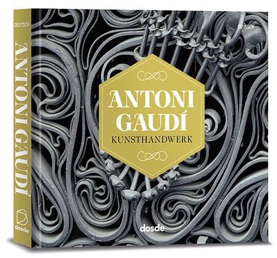 EDICIÓN FOTO - ANTONI GAUDI, ARTES Y OFICIOS