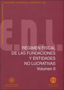 Régimen fiscal de las fundaciones y entidades no lucrativas vol-II. Incentivos fiscales para las fundaciones y entidades no lucrativas