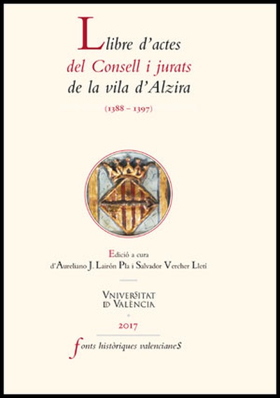 Llibre d'actes del Consell i jurats de la vila d'Alzira (1388-1397)