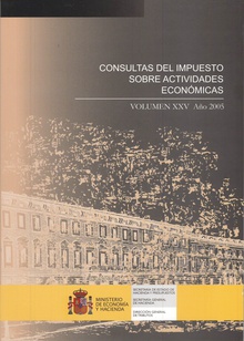 Consultas del impuesto sobre actividades económicas. Volumen XXV Año 2005