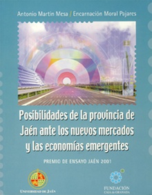 Posibilidades de la provincia de Jaén ante los nuevos mercados y las economías emergentes