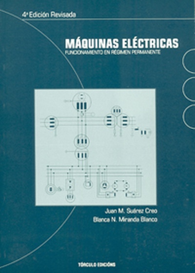Máquinas eléctricas, funcionamiento en régimen permanente 4ª edición