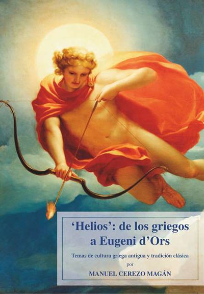 Helios: de los griegos a Eugeni d'Ors.