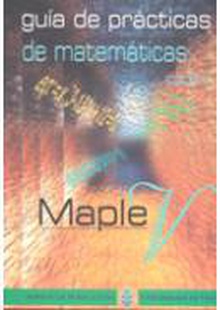 Guía de prácticas de matemáticas con Maple V