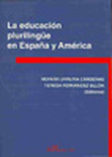 La educación plurilingüe en España y América