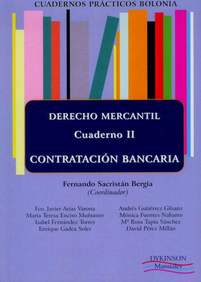 Cuadernos prácticos Bolonia. Derecho Mercantil. Cuaderno II. Contratación bancaria