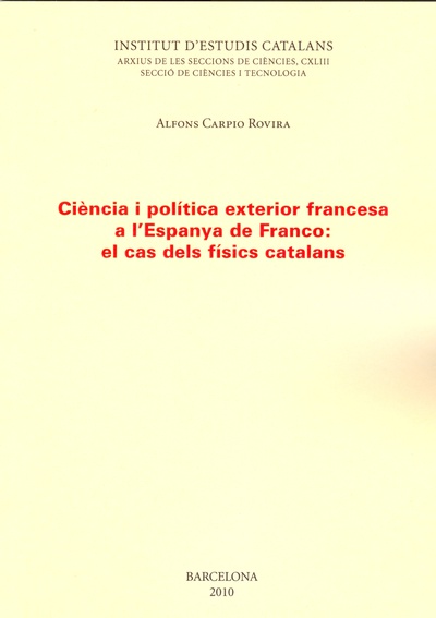 Ciència i política exterior francesa a l'Espanya de Franco: el cas dels físics catalans