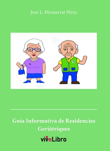 Guía informativa de residencies Geriátriques