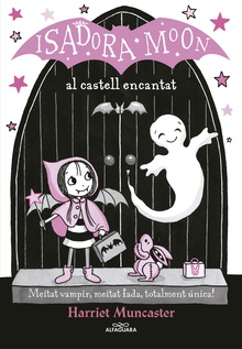 La Isadora Moon 6 - La Isadora Moon al castell encantat