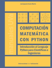COMPUTACIÓN MATEMÁTICA CON PYTHON. INTRODUCCIÓN AL LENGUAJE PYTHON PARA CIENTÍFICOS E INGENIEROS