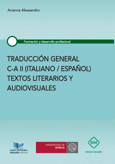 TRADUCCION GENERAL C-A II (ITALIANO/ESPAÑOL) TEXTOS LITERARIOS Y AUDIOVISUALES