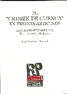 El crimen de Cuenca en treinta artículos