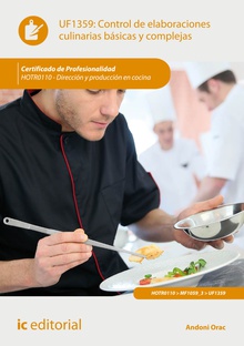 Control de elaboraciones culinarias básicas y complejas. HOTR0110 - Dirección y producción en cocina