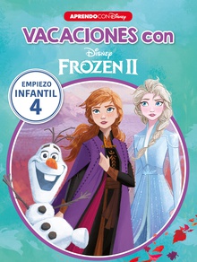 Vacaciones con Frozen II. Empiezo infantil (4 años) (Disney. Cuaderno de vacaciones)