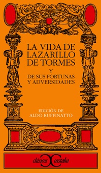La vida de Lazarillo de Tormes, y de sus fortunas y adversidades                .