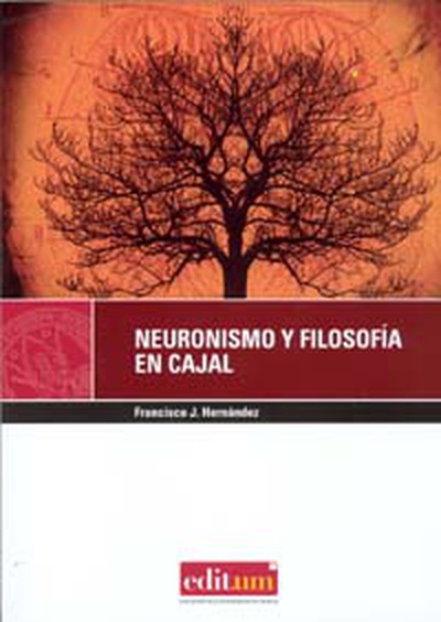 Neuronismo y Filosofía en Cajal