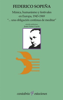 Música, humanismo y festivales en Europa, 1943-1969: "... una obligación continua de meditar"