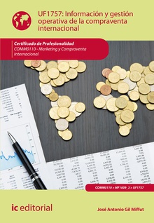 Información y gestión operativa de la compraventa internacional. COMM0110 - Marketing y compraventa internacional