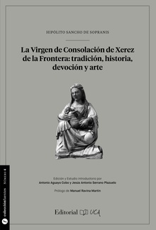 La virgen de Consolación de Xerez de la Frontera: tradición, historia,devoción y arte.