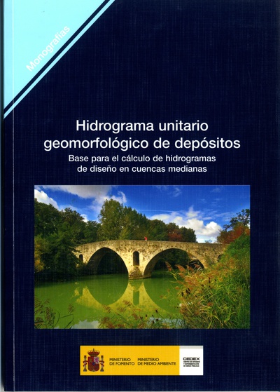 Hidrograma unitario geomorfológico de depósitos. Base para el cálculo de hidrogramas de diseño en cuencas medianas. M-91