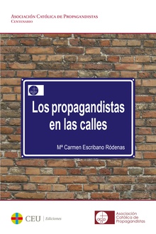 Los propagandistas en las calles