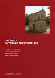 O hórreo: patrimonio arquitectónico